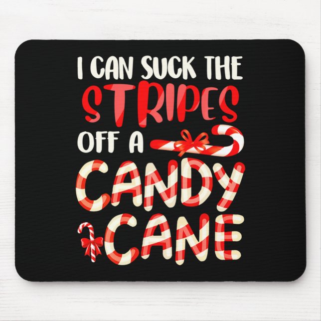 Funny Dirty Candy Cane Christmas Hilarious Santa H Mouse Pad (Front)