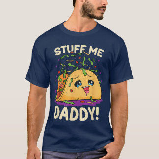 Funny Dirty Word Game Stuff Me Daddy Naughtyaco fr T-Shirt