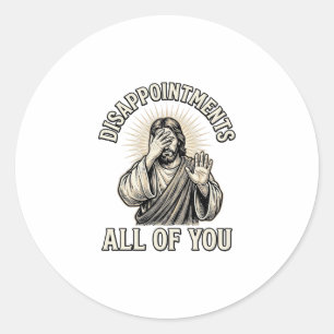 Funny Disappointments All of You Vintage Engraving Classic Round Sticker