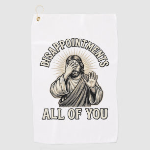 Funny Disappointments All of You Vintage Engraving Golf Towel