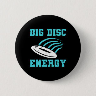 Funny Disc Golf Big Disc Energy 6 Cm Round Badge