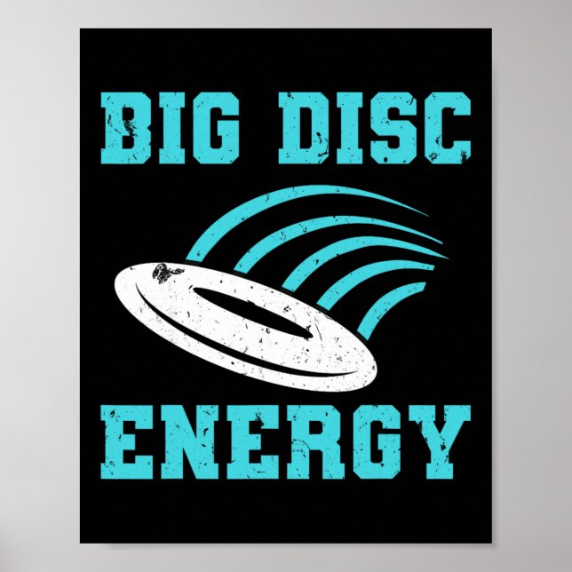Funny Disc Golf Big Disc Energy  Poster (Front)