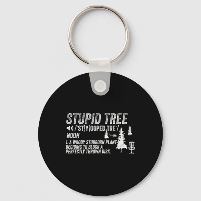 Funny Disc Golf Frisbee Golfing Gifts - Stupid Tre Key Ring (Front)