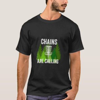Funny Disc Golf Gift Chains Are Calling Folf Frolf T-Shirt