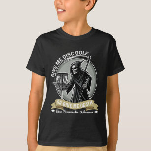 Funny Disc Golf Give Me Disc Golf Or Give Me Death T-Shirt