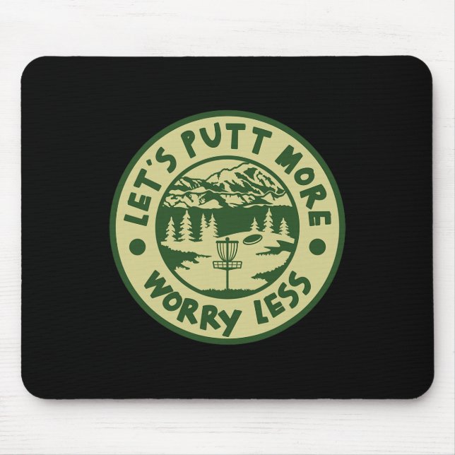 Funny Disc Golf Let's Putt Humour Iii  Mouse Pad (Front)