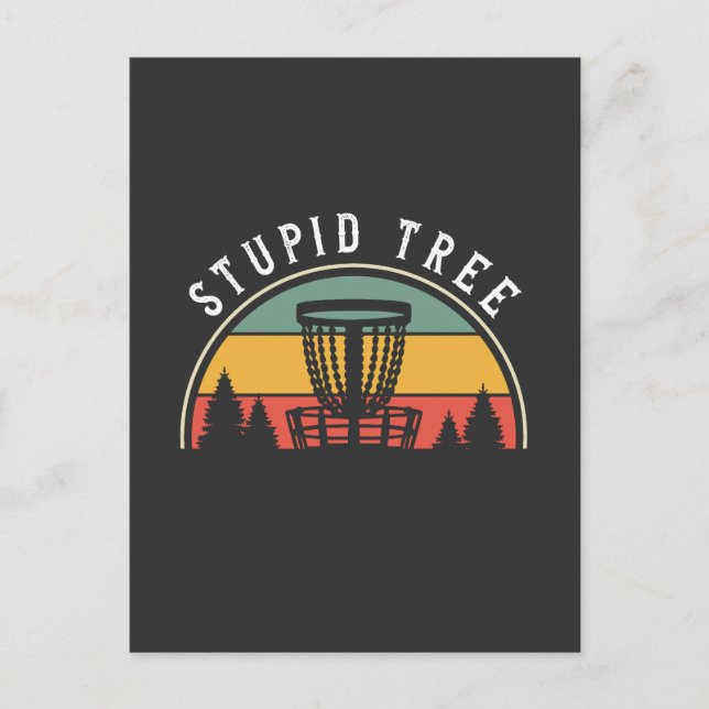Funny Disc Golf Lover Stupid Tree Postcard (Front)