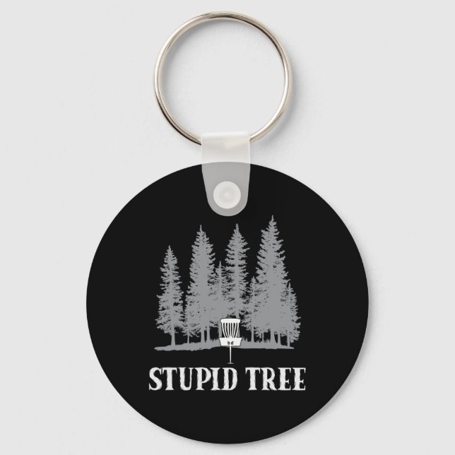 Funny Disc Golf Player Humour Stupid Tree  Key Ring (Front)
