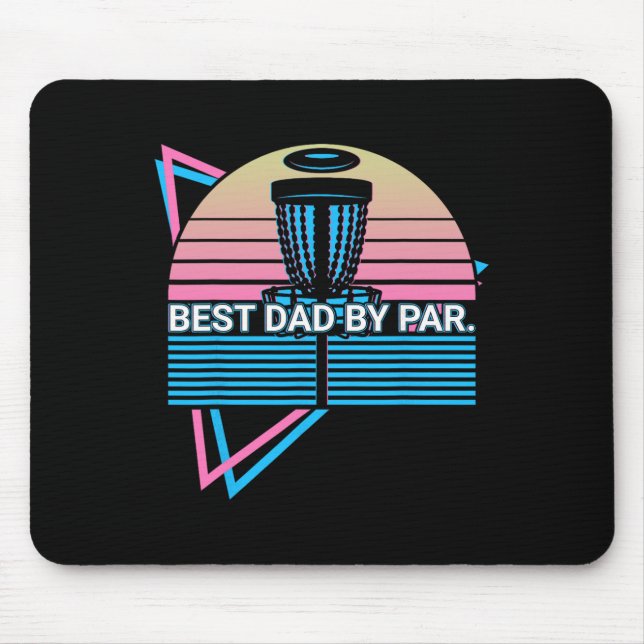 Funny Disc Golf Player Retro Best Dad By Par.  Mouse Pad (Front)