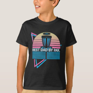 Funny Disc Golf Player Retro Best Dad By Par. T-Shirt