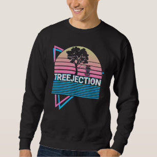 Funny Disc Golf Player Retro Treejection Sweatshirt