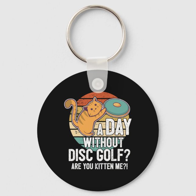 Funny Disc Golf Player Saying I Cat With Disc Kitt Key Ring (Front)