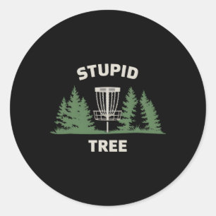 Funny Disc Golf Player Stupid Tree Disc Golf  Classic Round Sticker