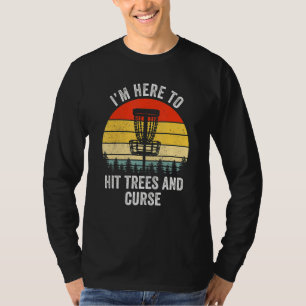 Funny Disc Golf Retro Hit Trees And Curse Disc Gol T-Shirt