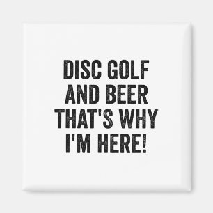 Funny Disc Golf Shirt Men Woman I Disc Golf And Be Magnet