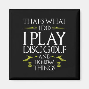 Funny Disc Golf T Shirt That's What I Do I Play Di Magnet