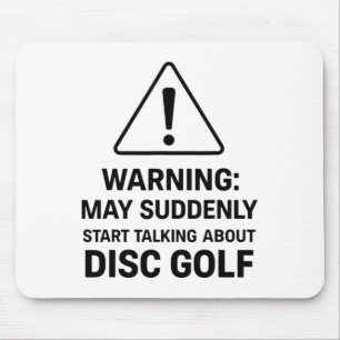 Funny Disc Golf Warning May Suddenly Start Talking Mouse Pad