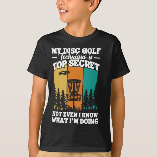 Funny Disc Golfer My Disc Golf Technique  T-Shirt (Front)