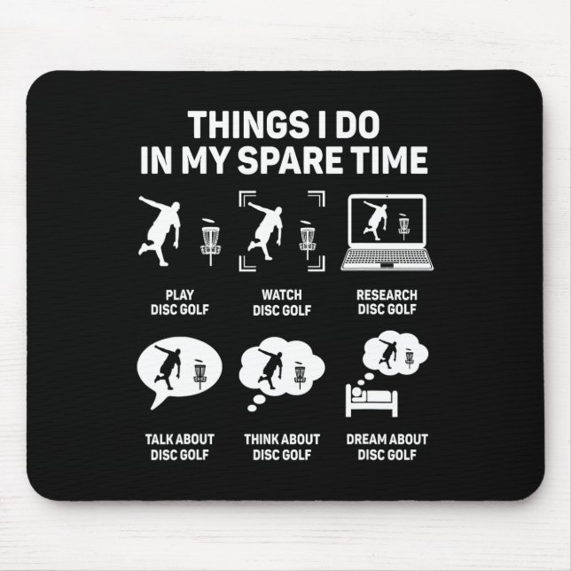 Funny Disc Golfer Quote For Disc Golf Player Frisb Mouse Pad (Front)