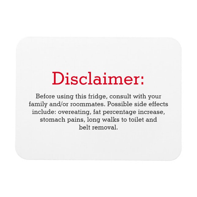 Funny disclaimer fridge sign magnet (Horizontal)