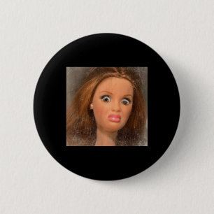 Funny Disgusting Doll Face Meme _1 6 Cm Round Badge