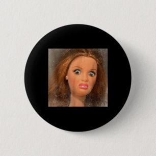 Funny Disgusting Doll Face Meme  6 Cm Round Badge