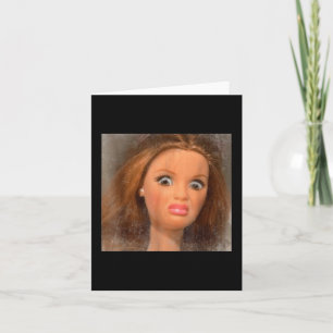 Funny Disgusting Doll Face Meme  Card