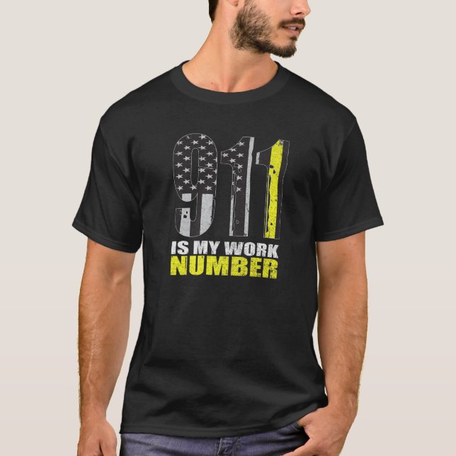 Funny Dispatcher Appreciation Tee 911 Is My Work N (Front)