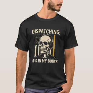 Funny Dispatcher Skeleton Police Dispatch Thin Gol T-Shirt