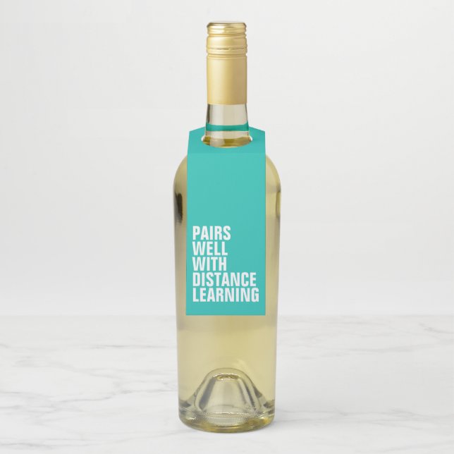 Funny distance learning gift bottle tag (On Bottle)