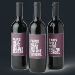 Funny distance learning online school wine label<br><div class="desc">Distance learning during a pandemic isn't really funny but this wine label is. When you're at home and want to send something funny to a friend, this wine label that says "pairs well with online school" on a teal background is perfect for both parents and teachers. The text and colour...</div>