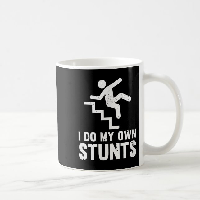 Funny Distressed I Do My Own Stunts  Coffee Mug (Right)
