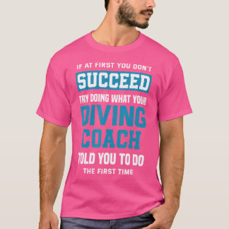 Funny Dive Scuba Diving Instructor Diver Diving Co T-Shirt