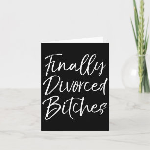 Funny Divorce Shirt For Women Cute Finally Divorce Card