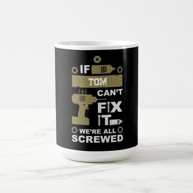Funny DIY Fix It Repair Magic Mug (Center)