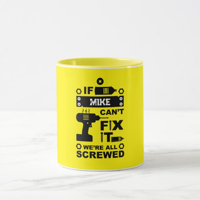 Funny DIY Fix It Repair Mug (Center)
