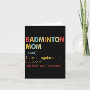 Funny Dminton Mum Definition Dminton Mum For Women Card