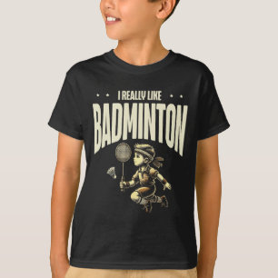 Funny Dminton Player Love Shuttle Design 4 T-Shirt
