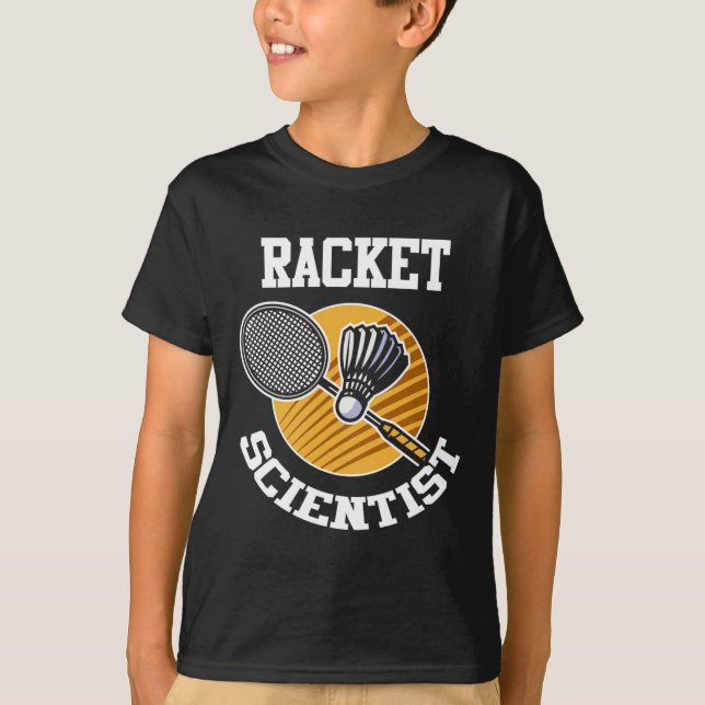 Funny Dminton Player Shirt Racket Scientist Dminto (Front)