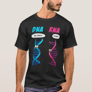 Funny DNA RNA Design Men Women Biology Genetics Bi T-Shirt