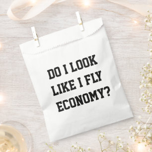 Funny Do I Look Like I Fly Economy Traveller Quote Favour Bags