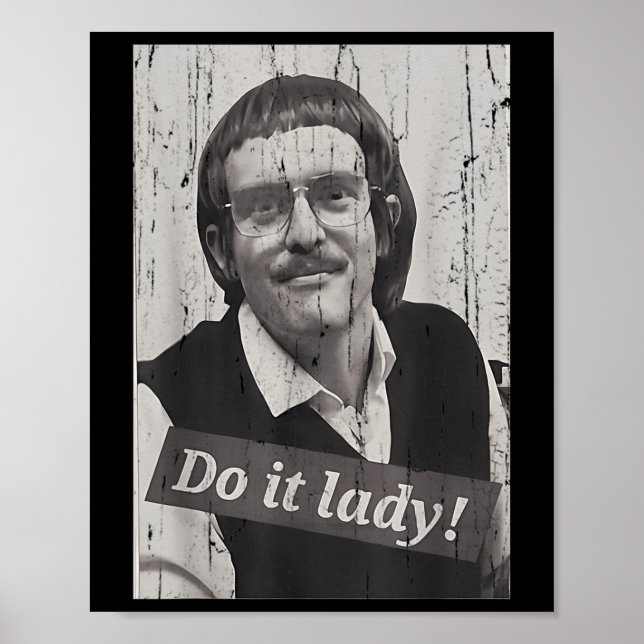 Funny Do It Lady Chit Humour  Poster (Front)