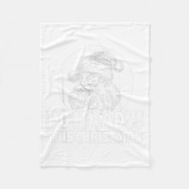 Funny Do It This Christmas Holiday Festive  Fleece Blanket (Front)