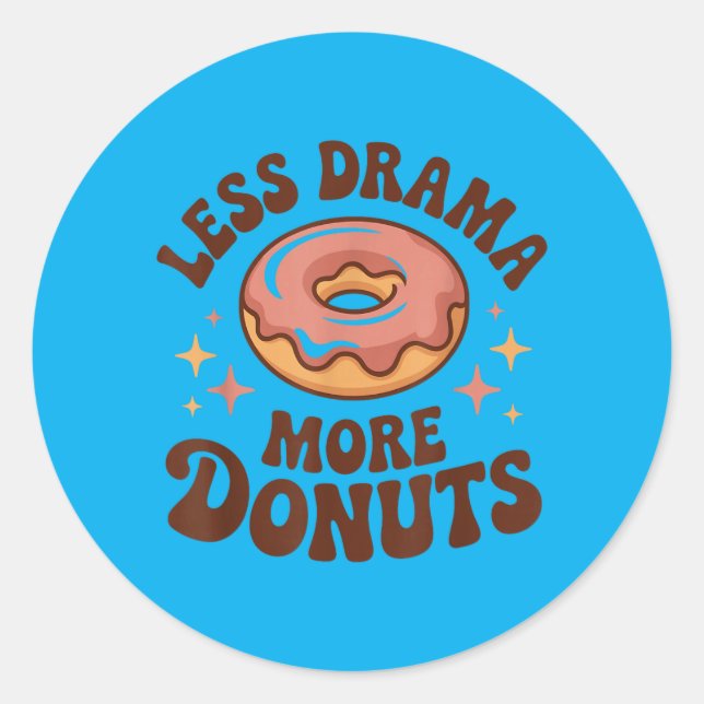 Funny Do Less Drama More Dos Classic Round Sticker (Front)