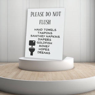 Funny Do Not Flush Business Bathroom  Pedestal Sign