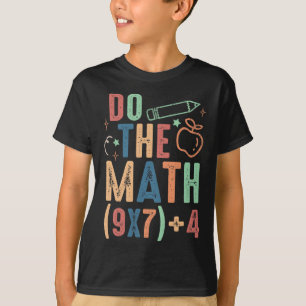 Funny Do The Math 67 Meme Six Seven Boy Girl Teach T-Shirt