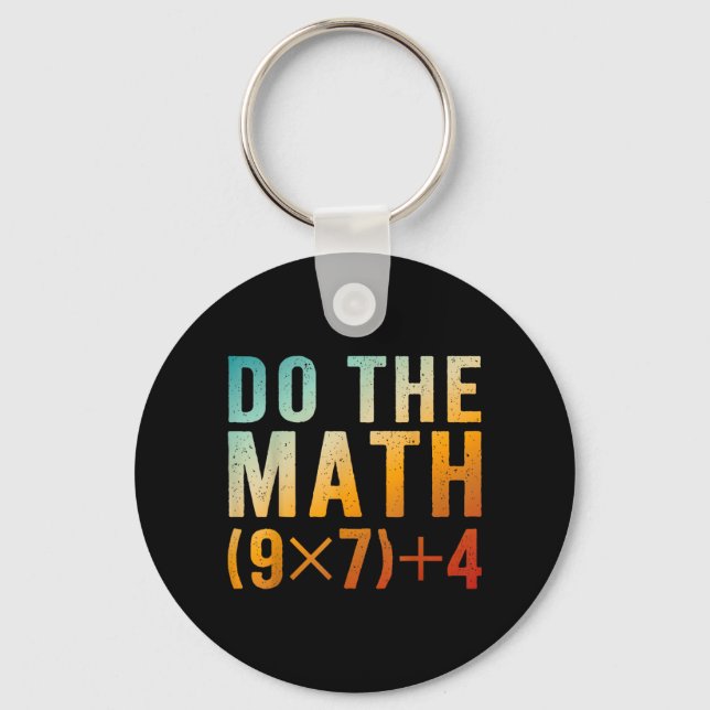Funny Do The Math 67 Meme Six Seven Teacher Men Key Ring (Front)