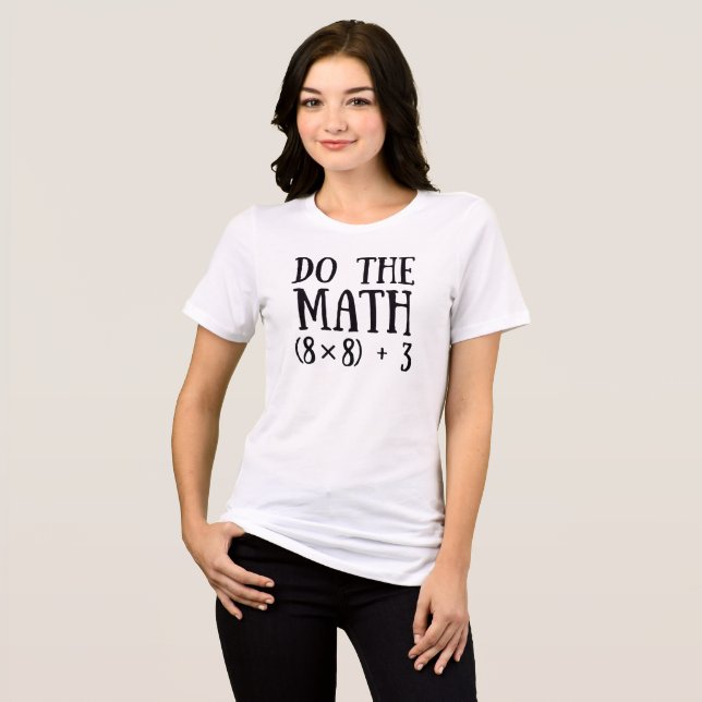 Funny Do The Math 67 Teacher Six Seven Family Tri-Blend Shirt (Front Full)