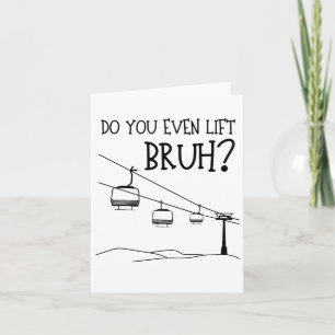 Funny Do You Even Lift1 Card