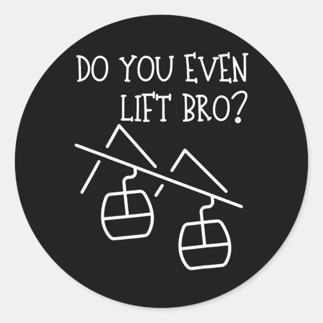 Funny Do You Even Lift  Classic Round Sticker (Front)
